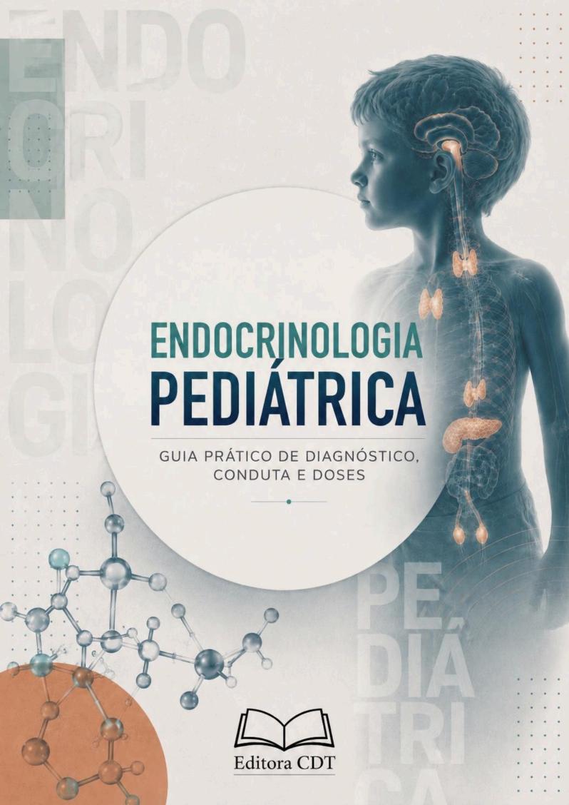 Endocrinologia pediátrica: guia prático de diagnóstico, conduta e doses